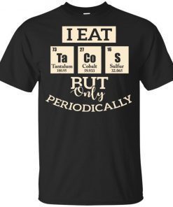 I Eat Tacos But Only Periodically Gift For Food Lovers Youth Kids T-Shirt