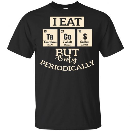 I Eat Tacos But Only Periodically Gift For Food Lovers Youth Kids T-Shirt