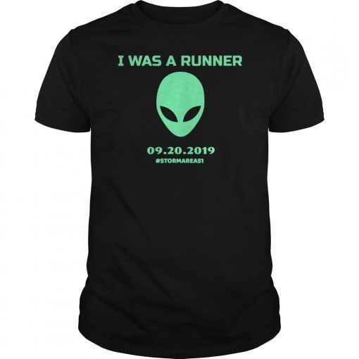 I Was A Runner Storm Area 51 Men Women Tee shirt