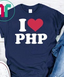 I love php shirt