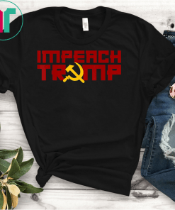 IMPEACH TRUMP T-Shirt Hammer Sickle USSR Soviet Meme Russian
