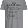 I’m a Jersey girl I never said I was perfect shirts