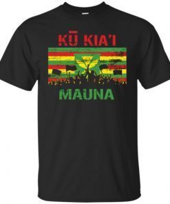 Kanaka Maoli Flag We Are Mauna Kea Ku Kiai Mauna shirt