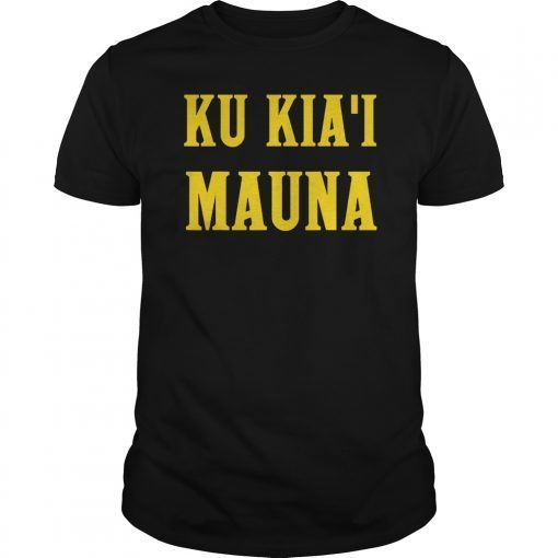 Kia'a Mauna Kea Shirt we are Mauna Kea T-Shirt