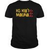 Ku Kiai Mauna Guardians of Mauna Kea Hawaiian T-Shirt