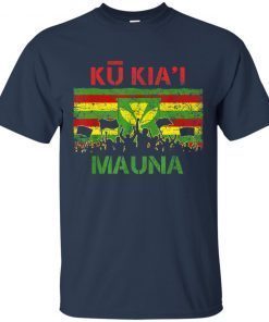 Ku Kiai Mauna We Are Mauna Kea Kanaka Maoli Flag T-Shirt