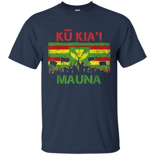 Ku Kiai Mauna We Are Mauna Kea Kanaka Maoli Flag T-Shirt