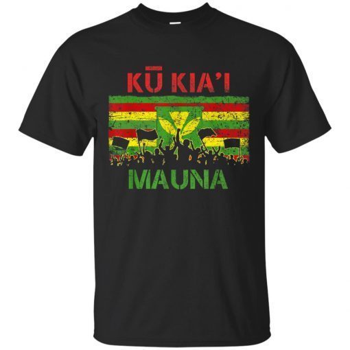 Ku Kiai Mauna We Are Mauna Kea Kanaka Maoli Flag T-Shirts
