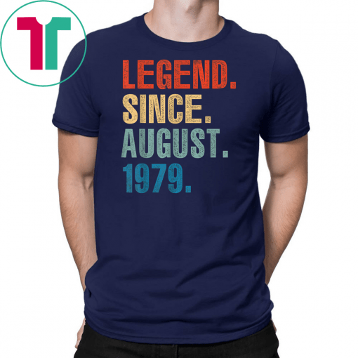 Legend August 1979 T-Shirt Vintage 40th Birthday Decorations Unisex Gift T-Shirt