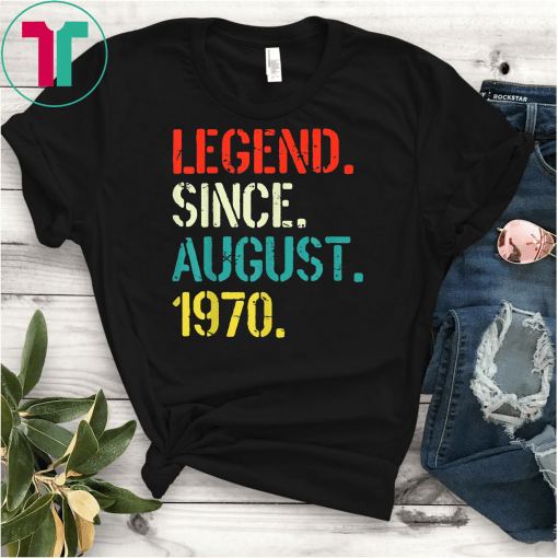 Legend Since August 1970 49th Birthday Gift 49 Yrs Old Shirts