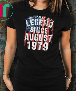 Legend Since August 1979 T-Shirt Birthday Gifts 40th Birthday Shirt Gift
