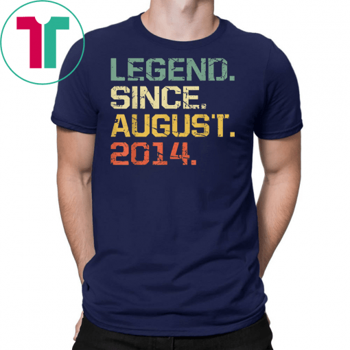 Legend Since August 2014 T-Shirt- 5 Years Old Shirt Gift