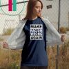 Make Racism Wrong Again Shirt Anti-Hate Anti-President