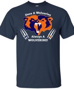 One A Wolverine Always A Volverine Reunion shirts