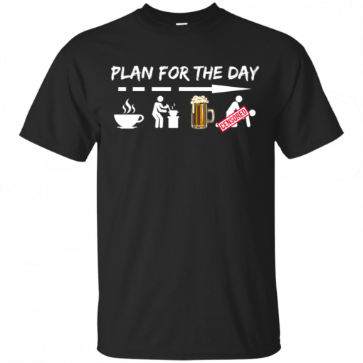 Plan For The Day Coffee BBQ Grilling Beer Sex Funny Adult T-Shirt