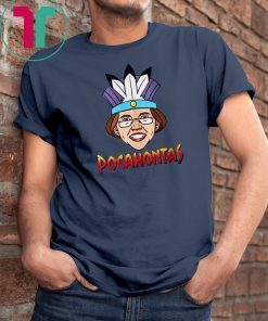 Pocahontas elizabeth warren shirt
