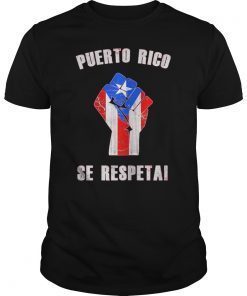 Puerto Rico Se Respeta Resiste Protest Flag Fist T-Shirt