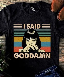Pulp fiction mia wallace I said god damn unisex cotton tee