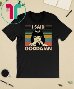 Pulp fiction mia wallace I said god damn shirts