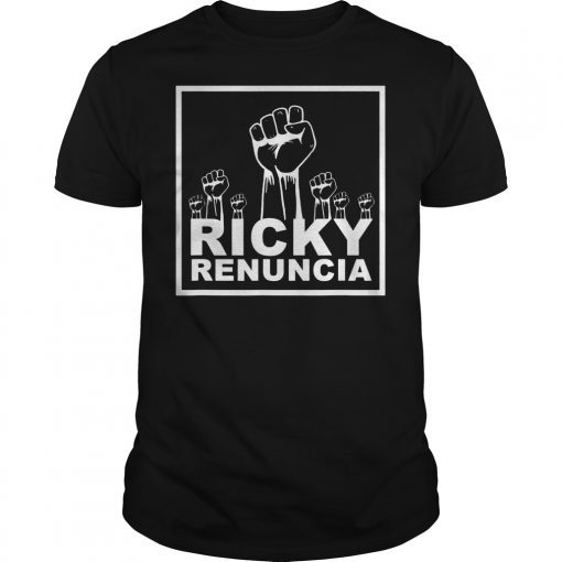 RICKY RENUNCIA BORICUA PROTEST T-Shirt