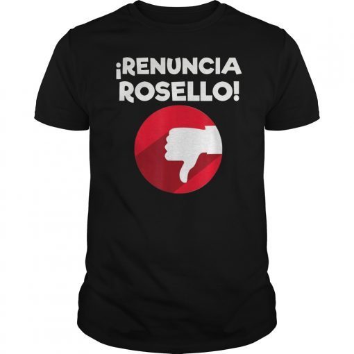 Renuncia Rosello Puerto Rico Politics Shirt by DOTC
