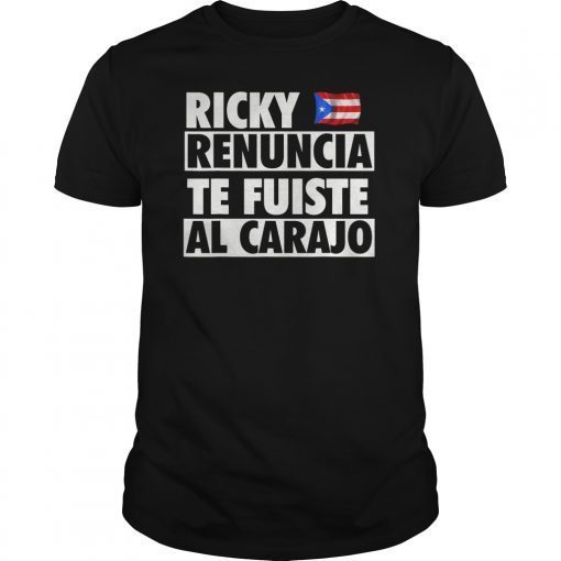 Ricky Renuncia Puerto Rico Quote Design for Boricuas shirt