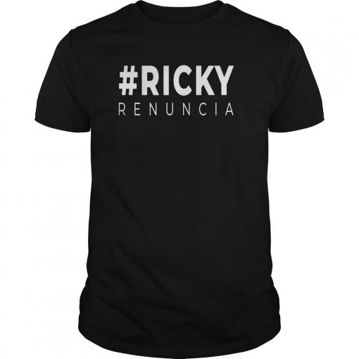 #RickyRenuncia Shirt Manifestacion Puerto Rico T-Shirt
