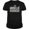 Rosello Renuncia Ricky Renuncia Puerto Rico Flag T-Shirt