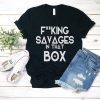 Savage In That Box T-Shirt, Bella Canvas Unisex Tee shirt