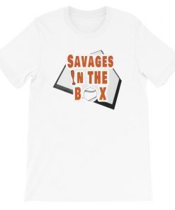 Savages In The Box T-Shirt funny Baseball Shirt Short Sleeve Unisex T-Shirt