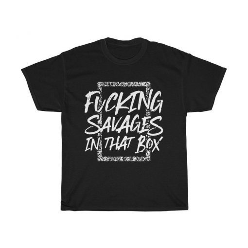 Savages in The Box T Shirt Unisex Heavy Cotton Tee