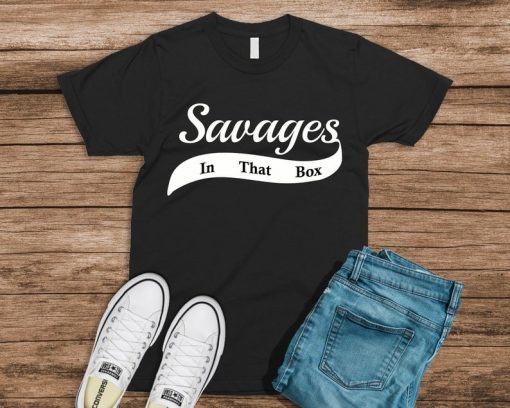 Savages in that Box Fun T-Shirt Baseball Batter's Box Funny Gift Dad Mom Parent Fan Player shirt