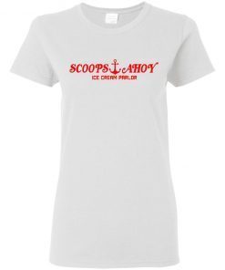 Scoops Ahoy Stranger Things Ice Cream Ladies Women T-Shirt