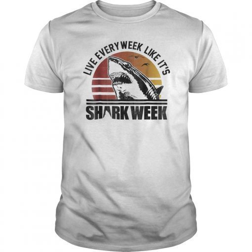 Shark Week Live Every Week Like It's Vintage Graphic T-Shirt