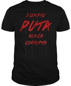 Siempre PUTA Nunca Corrupta Puerto Rico Black Flag T-Shirt