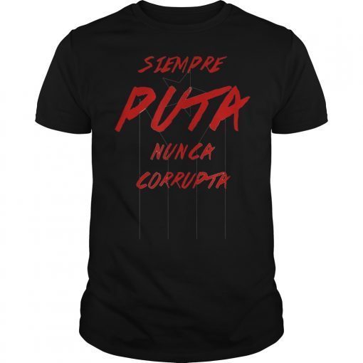 Siempre PUTA Nunca Corrupta Puerto Rico Black Flag T-Shirt