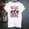 Sometimes I question my sanity but my chickens told me I’m fine T-shirt