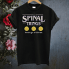 Spinal things these go to Eleven Stranger Things T-shirt