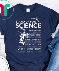 Stand Up For Science Magic but Real Earth Moon Shirt