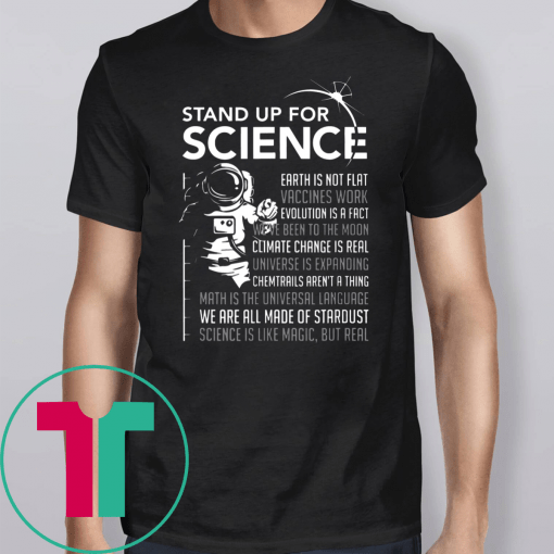 Stand Up For Science Magic but Real Earth Moon Shirt