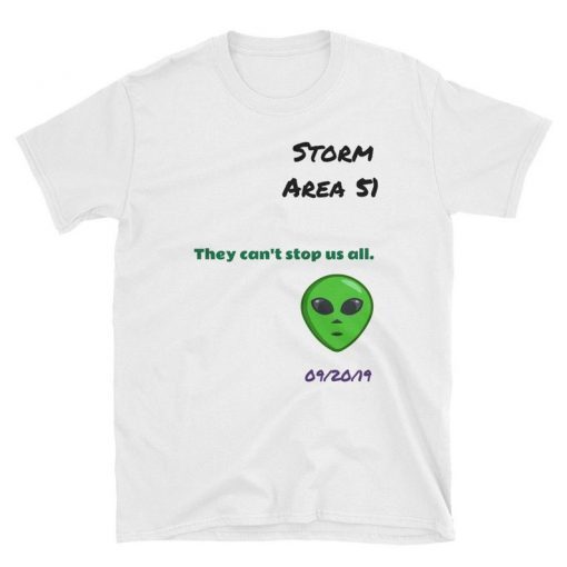 Storm Area 51, 09 20 19, Alien, Area 51, T-shirts, Short Sleeve Unisex T-Shirt, Print, Humour, Funny,