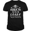 Storm Area 51 5k fun run first annul they can't stop all us T-Shirt
