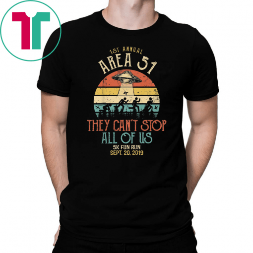 Storm Area 51 Shirt They Can't Stop All of Us Classic Gift T-Shirt