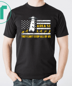 Storm Area 51 Shirt They Can't Stop All of Us Classic T-Shirts