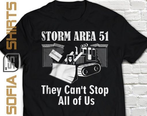 Storm Area 51 Shirt They Can't Stop All of Us T-shirt Unisex
