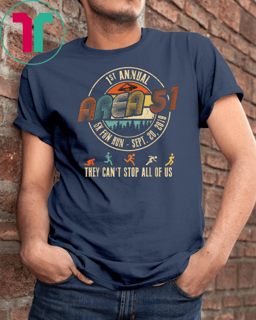 Storm Area 51 Shirt They Can't Stop All of Us Vintage Retro Unisex T-Shirts