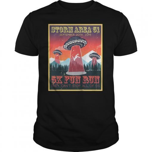 Storm Area 51 They Can't Stop All of Us Alien UFO Graphic T-Shirt