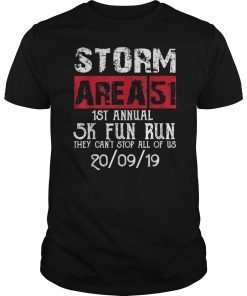 Storm area 51 5k fun run 1st annual they can't stop all us T-Shirt