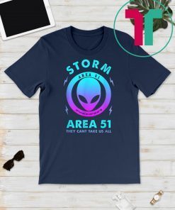 Storm area 51 alien they can't stop all us shirt