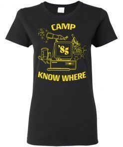 Stranger Things Camp Know Where Ladies Women T-Shirt